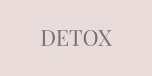 DETOX + CLEANSE